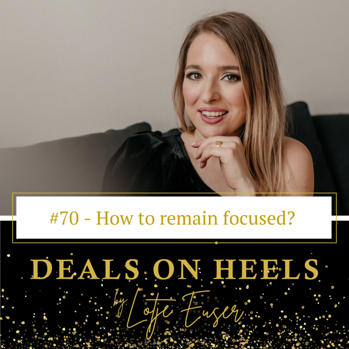 #70 – How to remain focused?