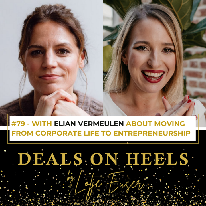 #79 – With Elian Vermeulen about moving from corporate life to entrepreneurship
